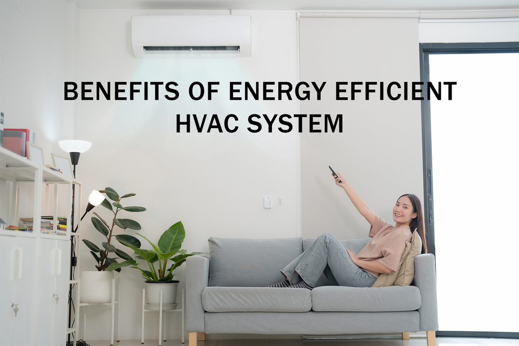 Benefits of Energy Efficient HVAC System